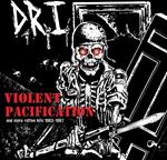 Violent Pacification & More Rotten Hits