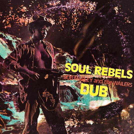 Soul Rebels Dub - Vinile LP di Bob Marley