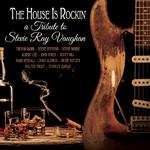 House Is Rockin' - A Tribute To Stevie Ray Vaugh