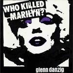 Who Killed Marilyn? (White Purple Black Haze)