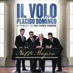 Notte magica. A Tribute to the Three Tenors - CD Audio + DVD di Placido Domingo,Il Volo