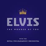 The Wonder Of You: Elvis Presley With The Royal Philharmonic Orchestra