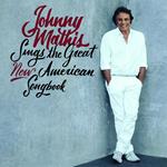 Johnny Mathis Sings the Great New American Songbook