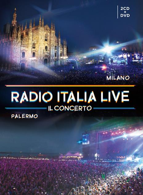 Radio Italia Live. Il concerto: Milano-Palermo - CD Audio + DVD