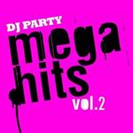 DJ Party: Mega Hits Vol.2