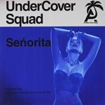 Undercover Squad - Senorita