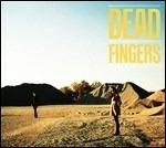 Dead Fingers