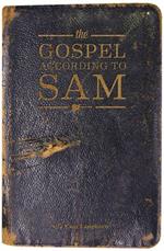 The Gospel According to Sam