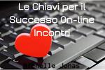 Le Chiavi per il Successo Online Incontri