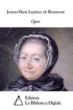 Opere di Jeanne-Marie Leprince de Beaumont