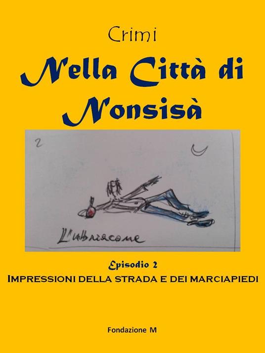 Nella Città di Nonsisà / Episodio 2 - Davide Crimi - ebook