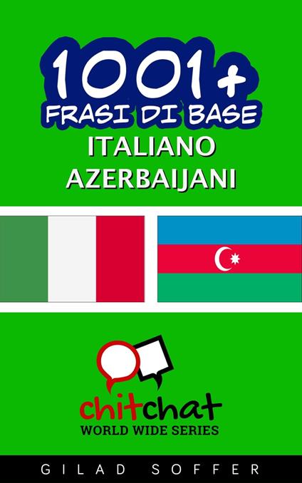 1001+ Frasi di Base Italiano - Azerbaijani - Gilad Soffer - ebook