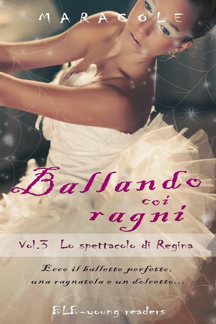 Ballando coi Ragni - Maracole - ebook