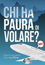 Chi ha paura di volare?