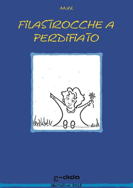 Filastrocche a perdifiato - AA.VV. - ebook