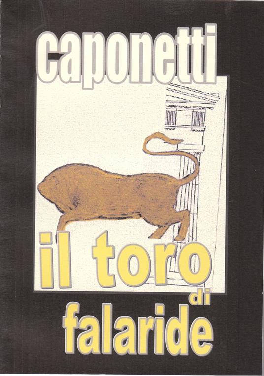 il toro di falaride - arnaldo s. caponetti - ebook