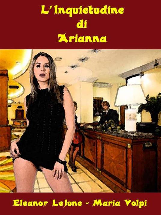 L’Inquietudine di Arianna - Maria Volpi e Eleanor LeJune - ebook