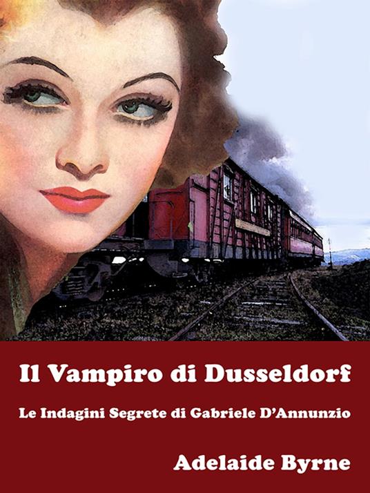 Il Vampiro di Dusseldorf - Adelaide Byrne - ebook
