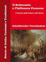 Il Settecento e l’Influenza Francese