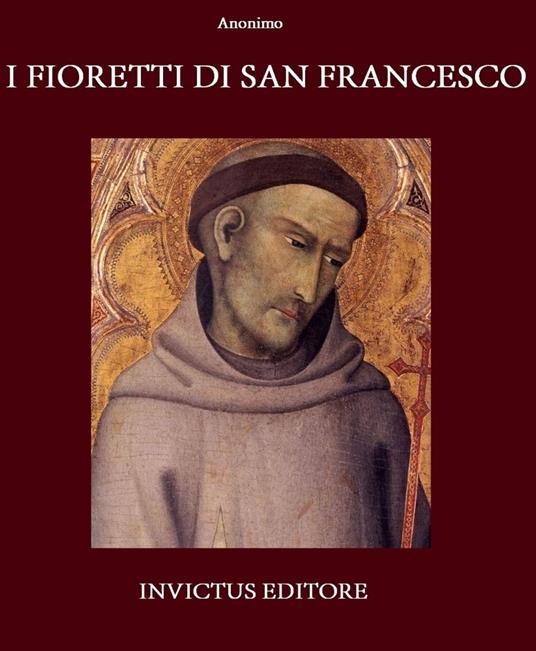 I fioretti di San Francesco - Anonimous - ebook