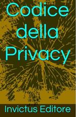 Codice della Privacy