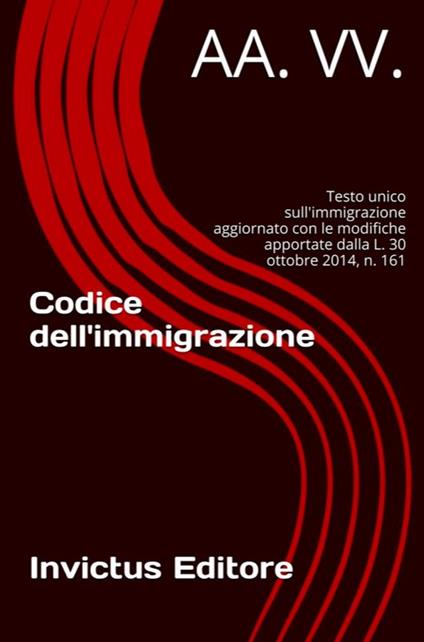 Codice dell'Immigrazione - AA.VV. - ebook