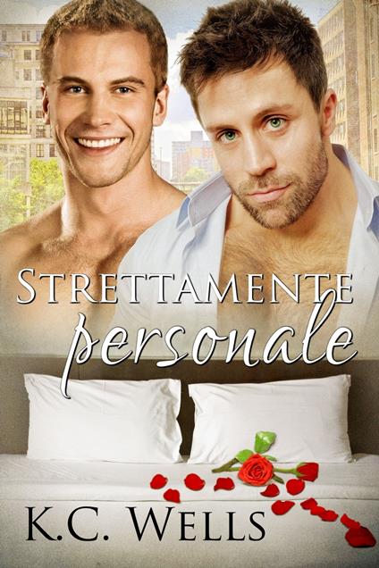 Strettamente personale - K.C. Wells - ebook