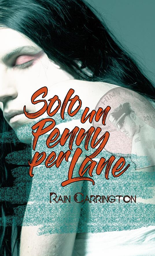 Solo Un Penny Per Lane - Rain Carrington - ebook