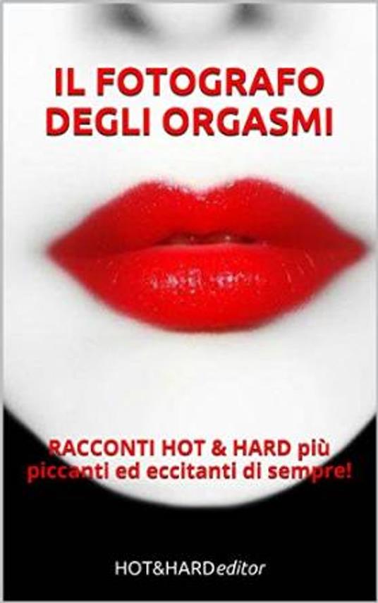 IL FOTOGRAFO DEGLI ORGASMI - Rosa - ebook