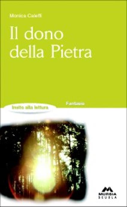 Il Dono della Pietra - Monica Caleffi - ebook