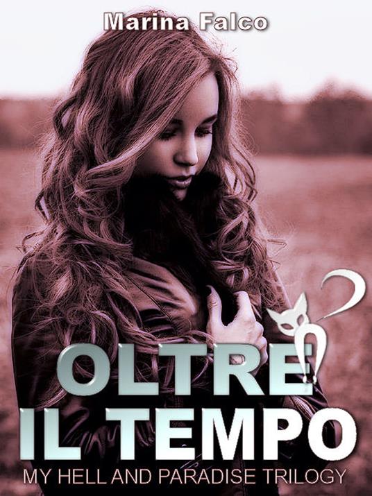 Oltre il tempo - Marina Falco - ebook