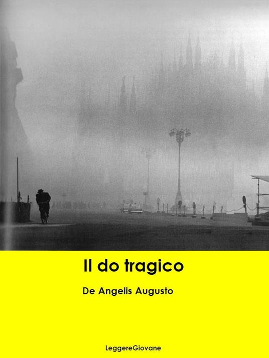 Il Do tragico - De Angelis Augusto - ebook