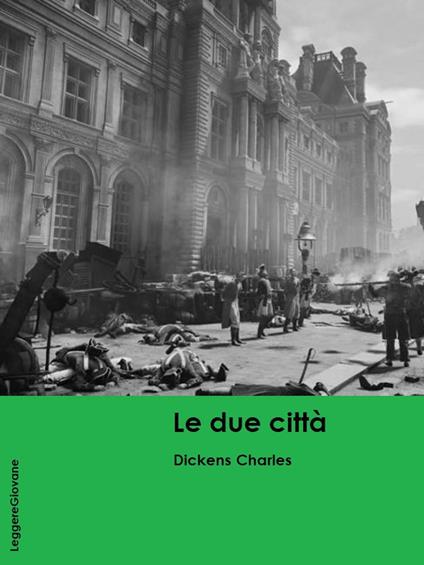 Le Due città - Dickens Charles - ebook