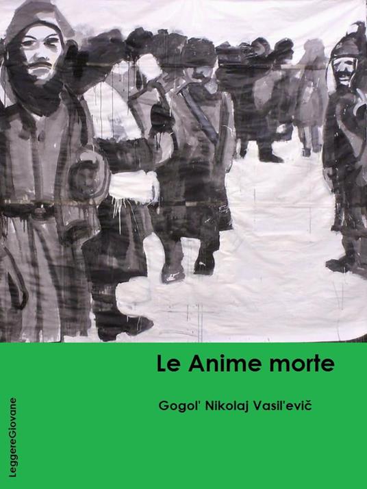 Le Anime morte - Gogol' Nikolaj Vasil'evic - ebook