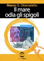 Il mare odia gli spigoli