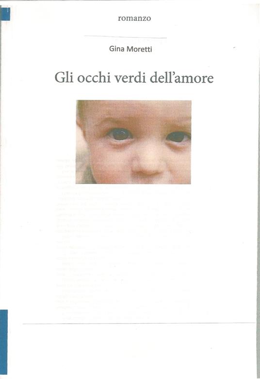 GLI OCCHI VERDI DELL'AMORE - Gina Moretti - ebook