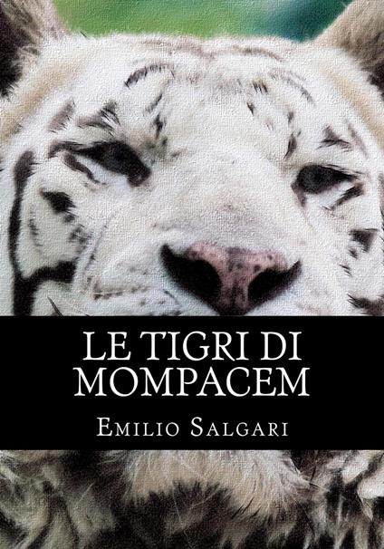 Le tigri di Mompacem - Emilio Salgari - ebook