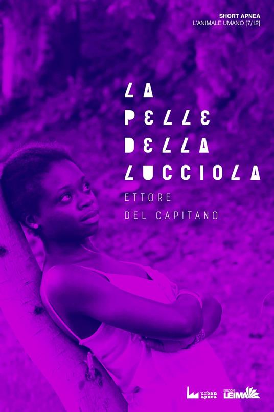 La Pelle della Lucciola - Ettore Del Capitano - ebook