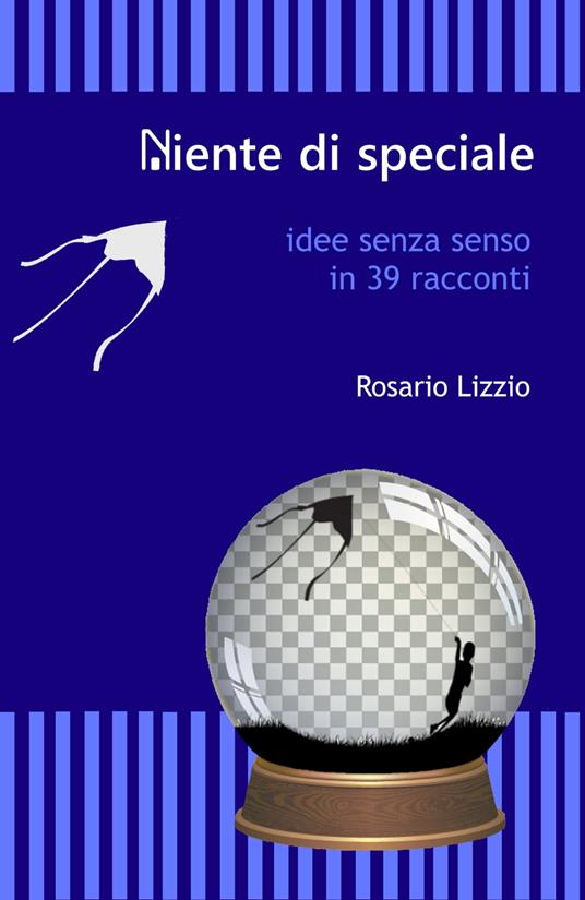 Niente di speciale - Rosario Lizzio - ebook