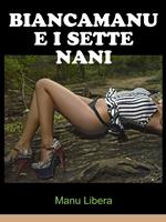 Biancamanu e i sette nani