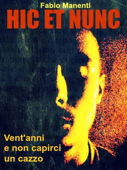 HIC ET NUNC - Fabio Manenti - ebook