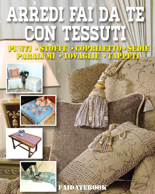 Arredi fai da te con tessuti - Valerio Poggi - ebook