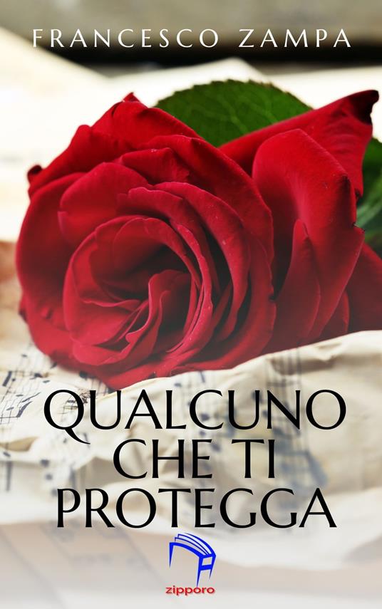 Qualcuno che ti protegga - Francesco Zampa - ebook