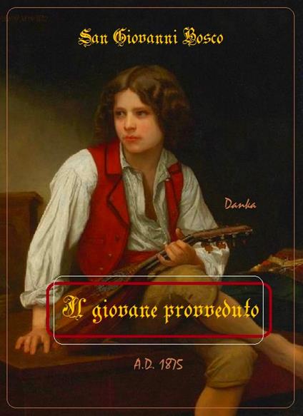 Il giovane provveduto - Giovanni Bosco (san) - ebook