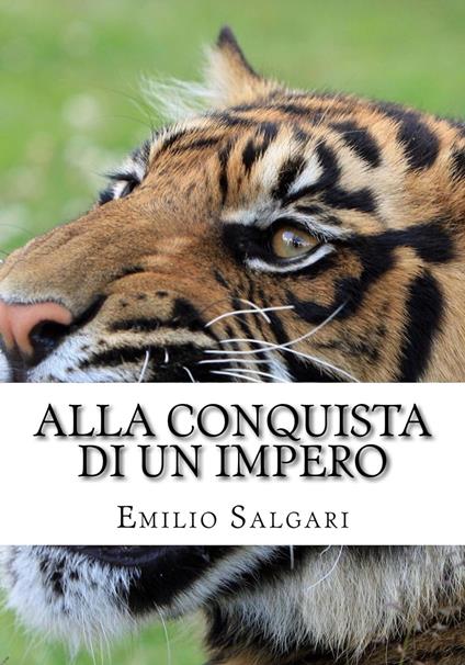 Alla conquista di un impero - Emilio Salgari - ebook