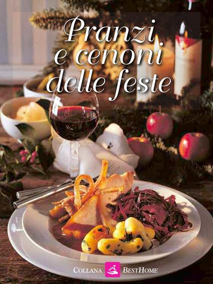 Pranzi e cenoni delle feste - Laura Nieddu - ebook