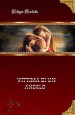 Vittima di un Angelo