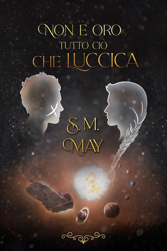 NON È ORO TUTTO CIÒ CHE LUCCICA - S.M. May - ebook