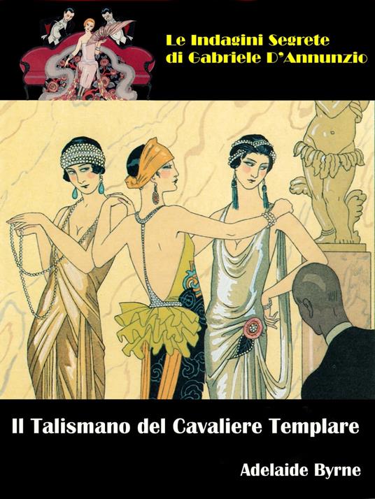 Il Talismano del Cavaliere Templare - Adelaide Byrne - ebook