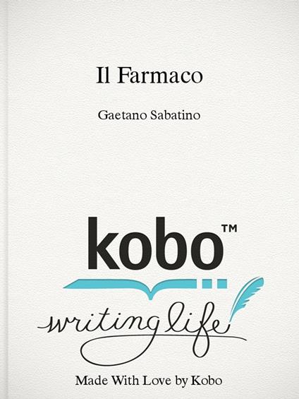 Il Farmaco - Gaetano Sabatino - ebook